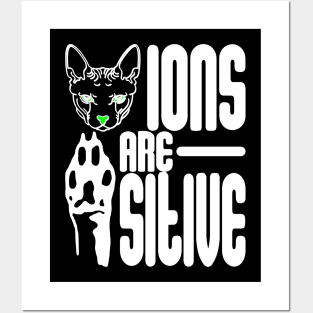 Cat-Ions Are Paw-Sitive Posters and Art